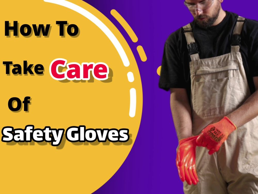 How to take care of work gloves?